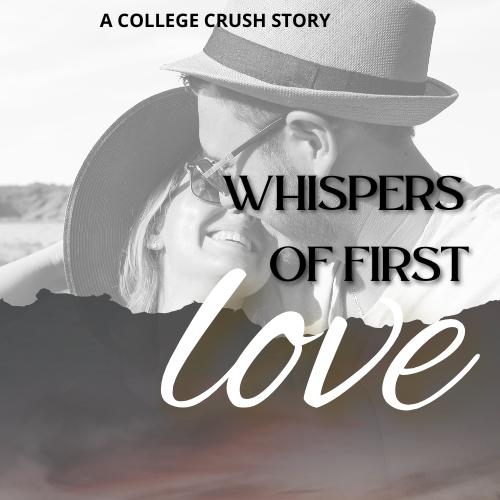 Whispers of First Love